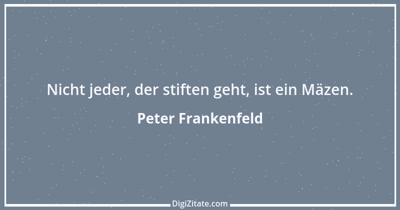 Zitat von Peter Frankenfeld 12