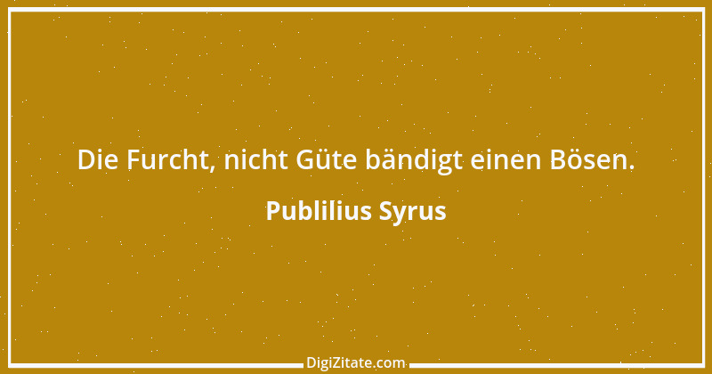 Zitat von Publilius Syrus 27