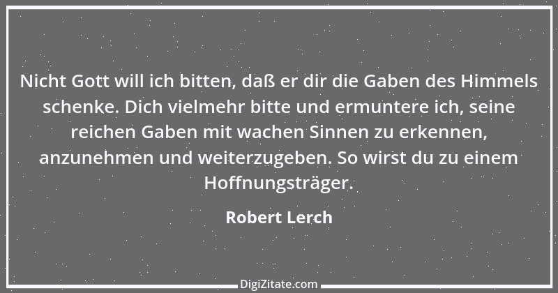 Zitat von Robert Lerch 8