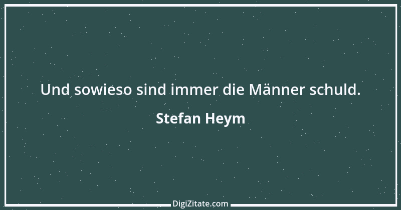 Zitat von Stefan Heym 7