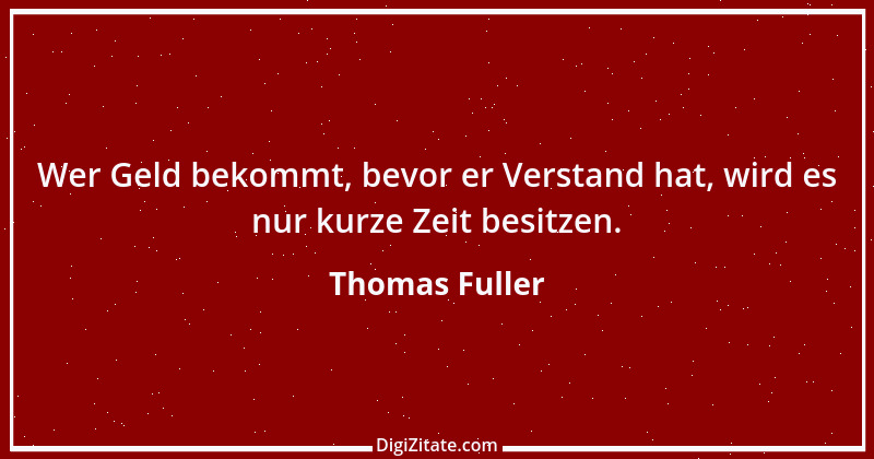 Zitat von Thomas Fuller 6