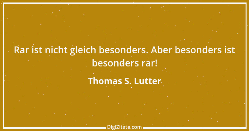 Zitat von Thomas S. Lutter 68