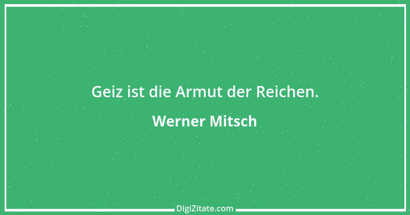 Zitat von Werner Mitsch 66