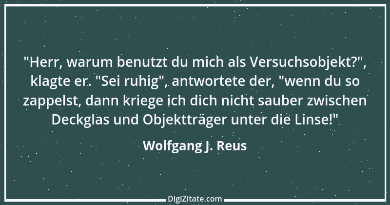 Zitat von Wolfgang J. Reus 202