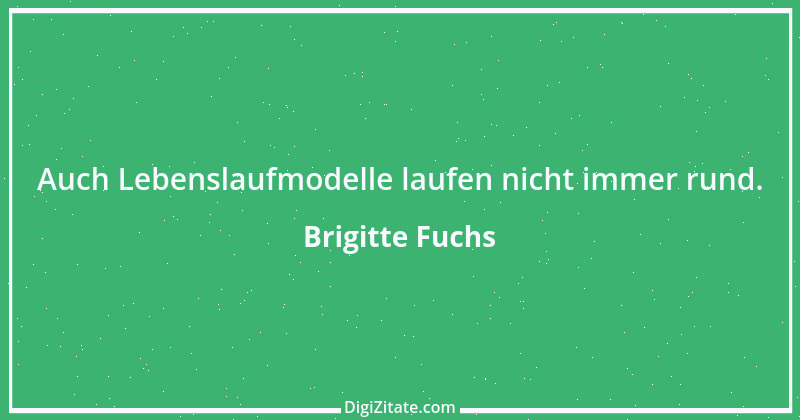 Zitat von Brigitte Fuchs 53