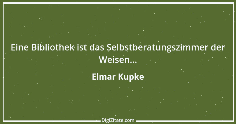 Zitat von Elmar Kupke 693