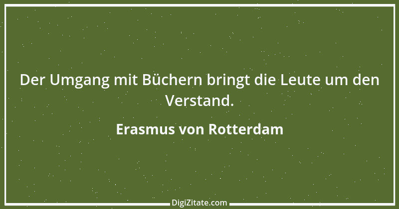 Zitat von Erasmus von Rotterdam 13