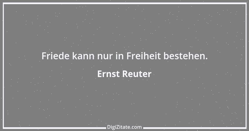 Zitat von Ernst Reuter 3