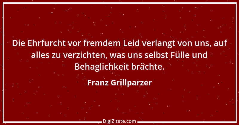 Zitat von Franz Grillparzer 209