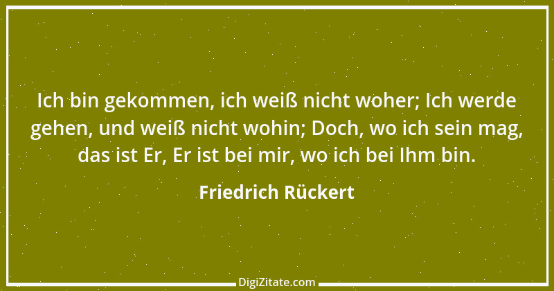 Zitat von Friedrich Rückert 332