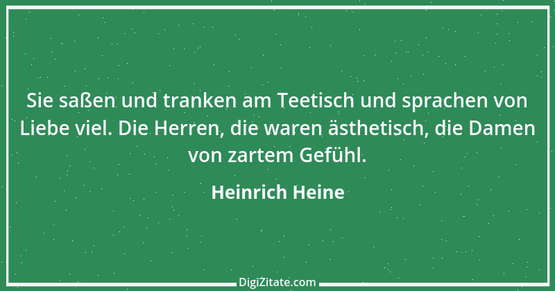 Zitat von Heinrich Heine 278