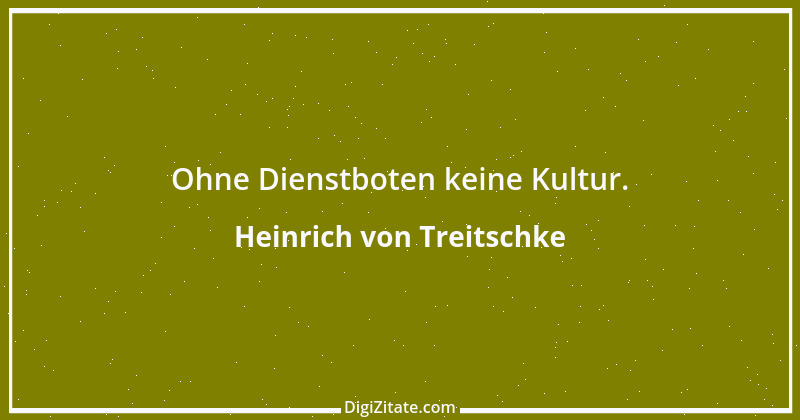 Zitat von Heinrich von Treitschke 72