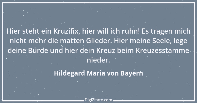 Zitat von Hildegard Maria von Bayern 1