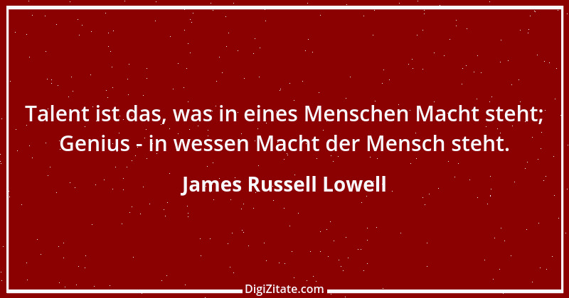 Zitat von James Russell Lowell 4