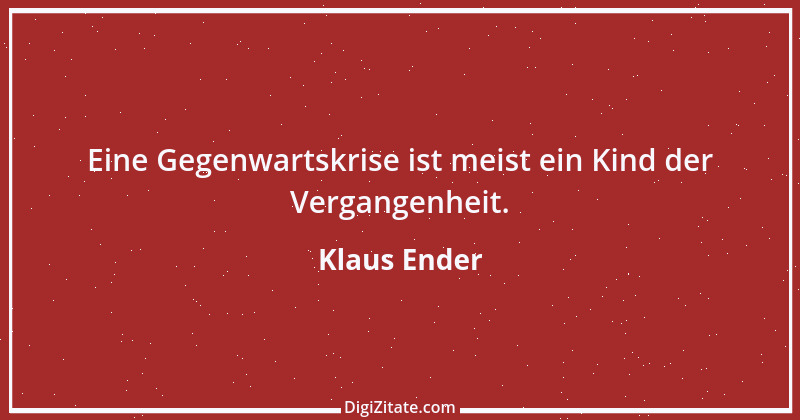 Zitat von Klaus Ender 36