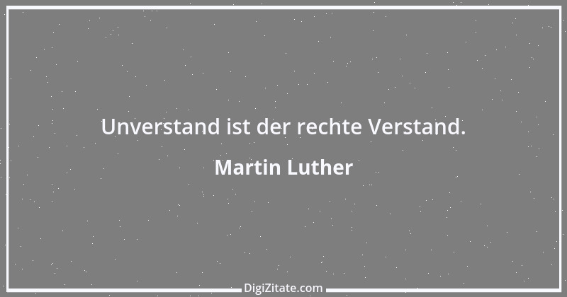 Zitat von Martin Luther 51