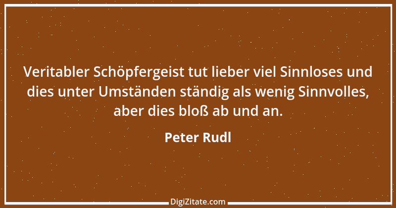 Zitat von Peter Rudl 637