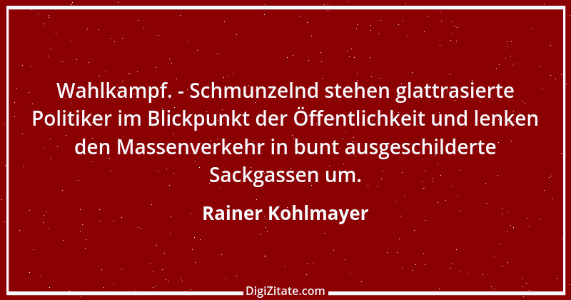 Zitat von Rainer Kohlmayer 203