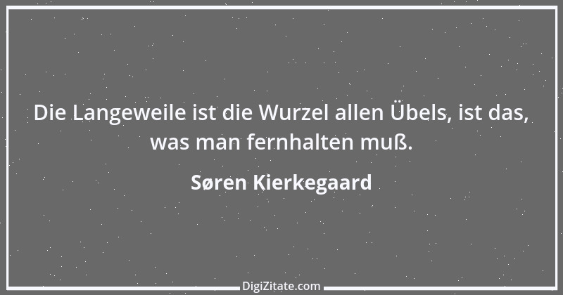 Zitat von Søren Kierkegaard 106