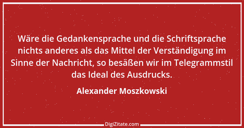 Zitat von Alexander Moszkowski 9