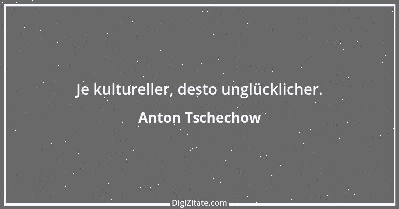 Zitat von Anton Tschechow 97