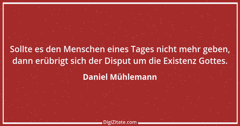 Zitat von Daniel Mühlemann 253