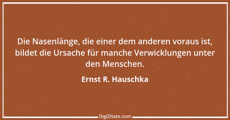 Zitat von Ernst R. Hauschka 20