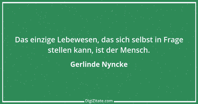 Zitat von Gerlinde Nyncke 82