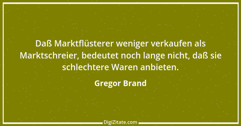 Zitat von Gregor Brand 254