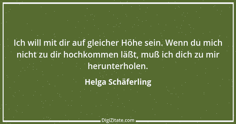 Zitat von Helga Schäferling 119