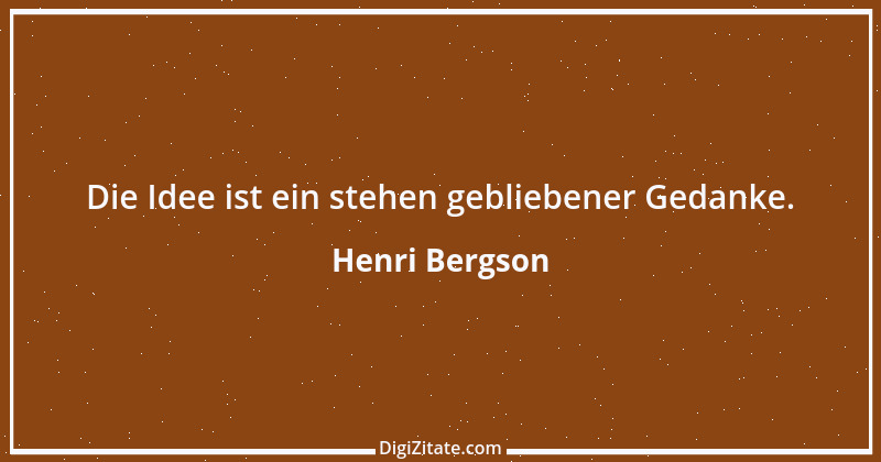 Zitat von Henri Bergson 5