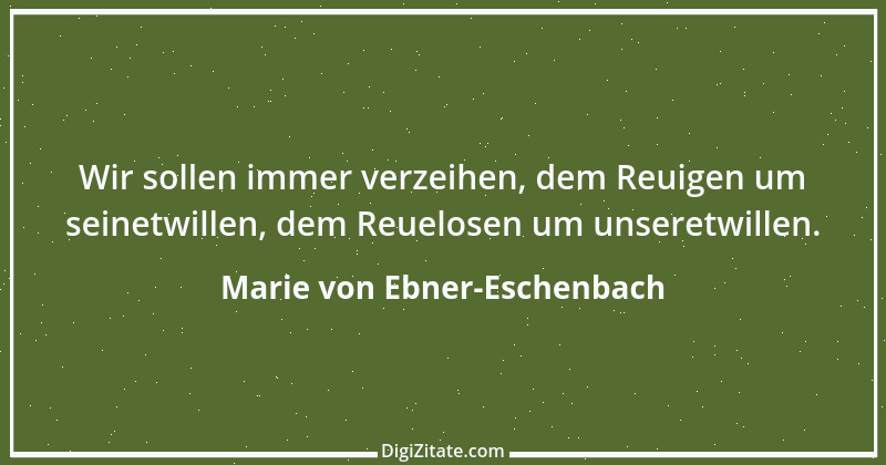 Zitat von Marie von Ebner-Eschenbach 332