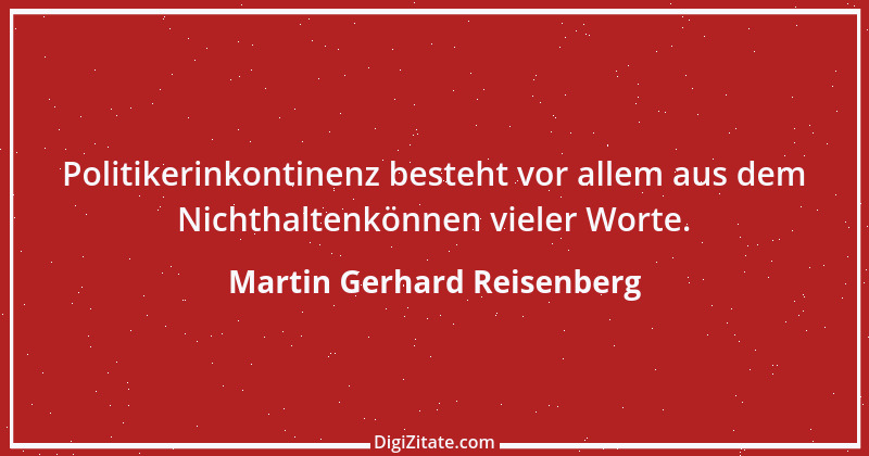 Zitat von Martin Gerhard Reisenberg 2679