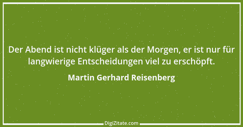 Zitat von Martin Gerhard Reisenberg 679