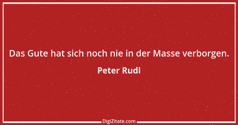 Zitat von Peter Rudl 638