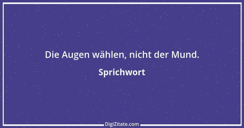 Zitat von Sprichwort 4356