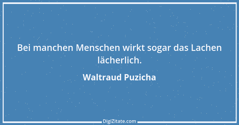 Zitat von Waltraud Puzicha 14