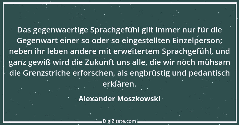 Zitat von Alexander Moszkowski 10