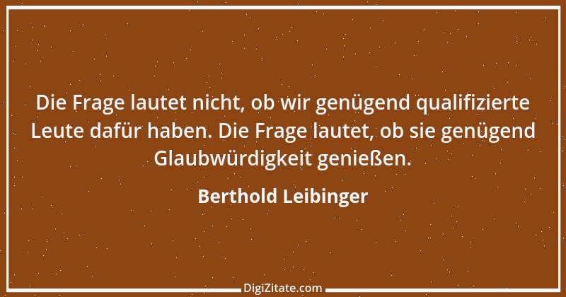 Zitat von Berthold Leibinger 1