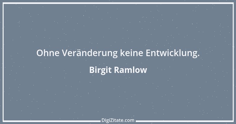 Zitat von Birgit Ramlow 56