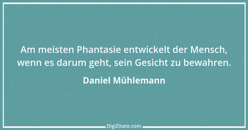 Zitat von Daniel Mühlemann 254