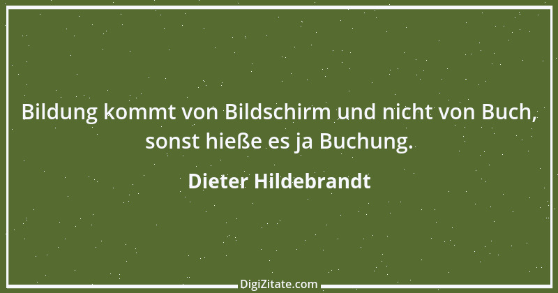 Zitat von Dieter Hildebrandt 42