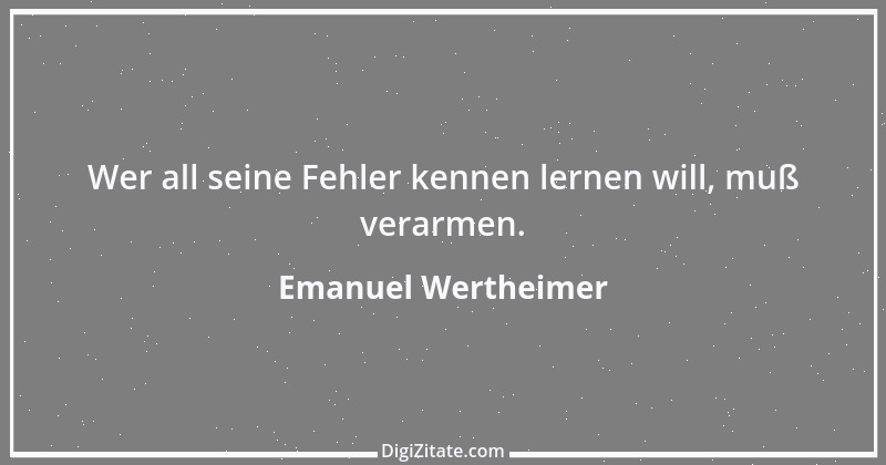 Zitat von Emanuel Wertheimer 440