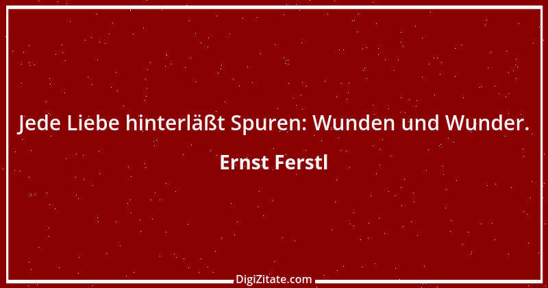 Zitat von Ernst Ferstl 806