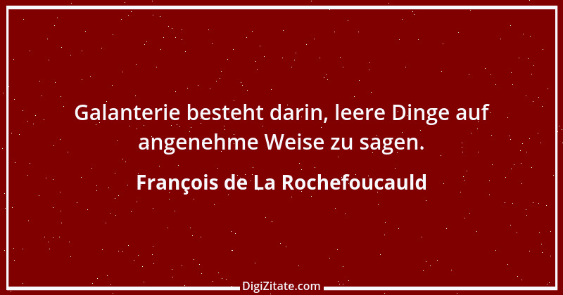 Zitat von François de La Rochefoucauld 278