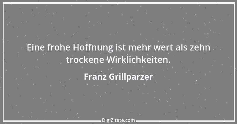 Zitat von Franz Grillparzer 211