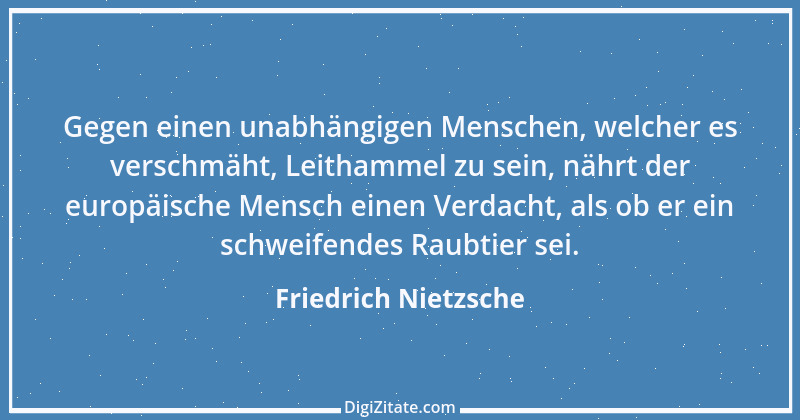 Zitat von Friedrich Nietzsche 302