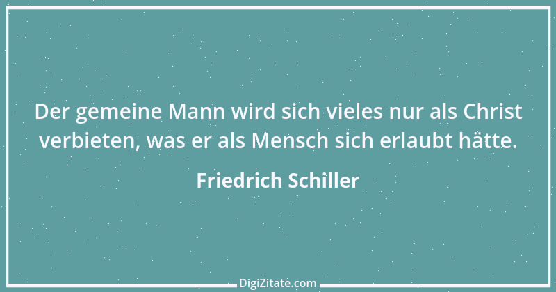 Zitat von Friedrich Schiller 882