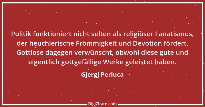 Zitat von Gjergj Perluca 70