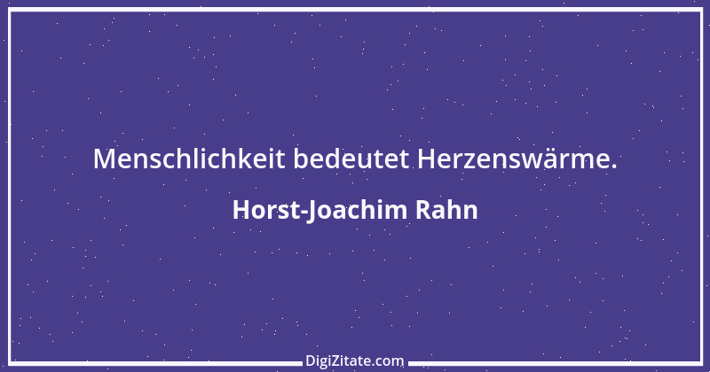 Zitat von Horst-Joachim Rahn 46